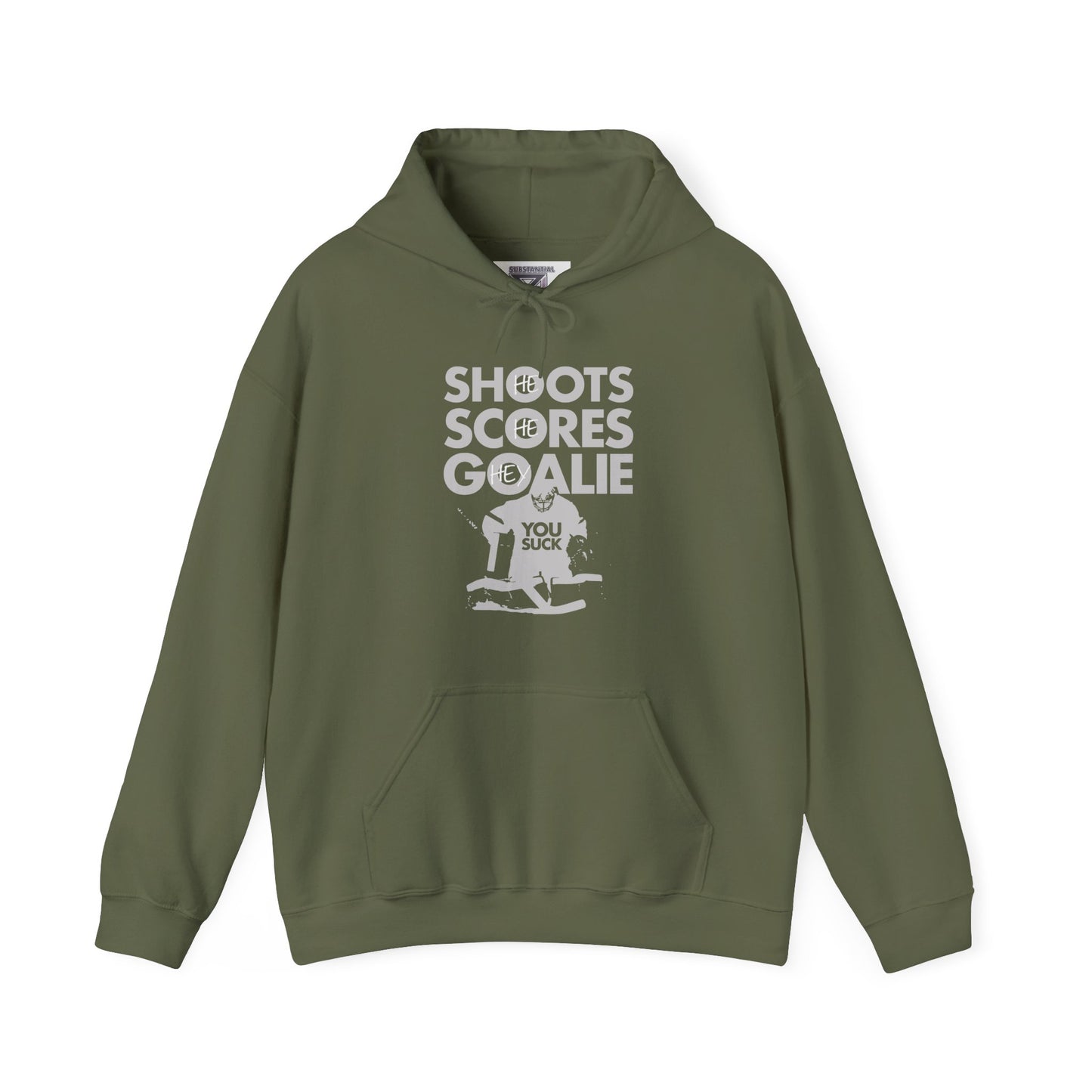 He Shoots, He Scores, Hey Goalie, You Suck Graphic Hoodie