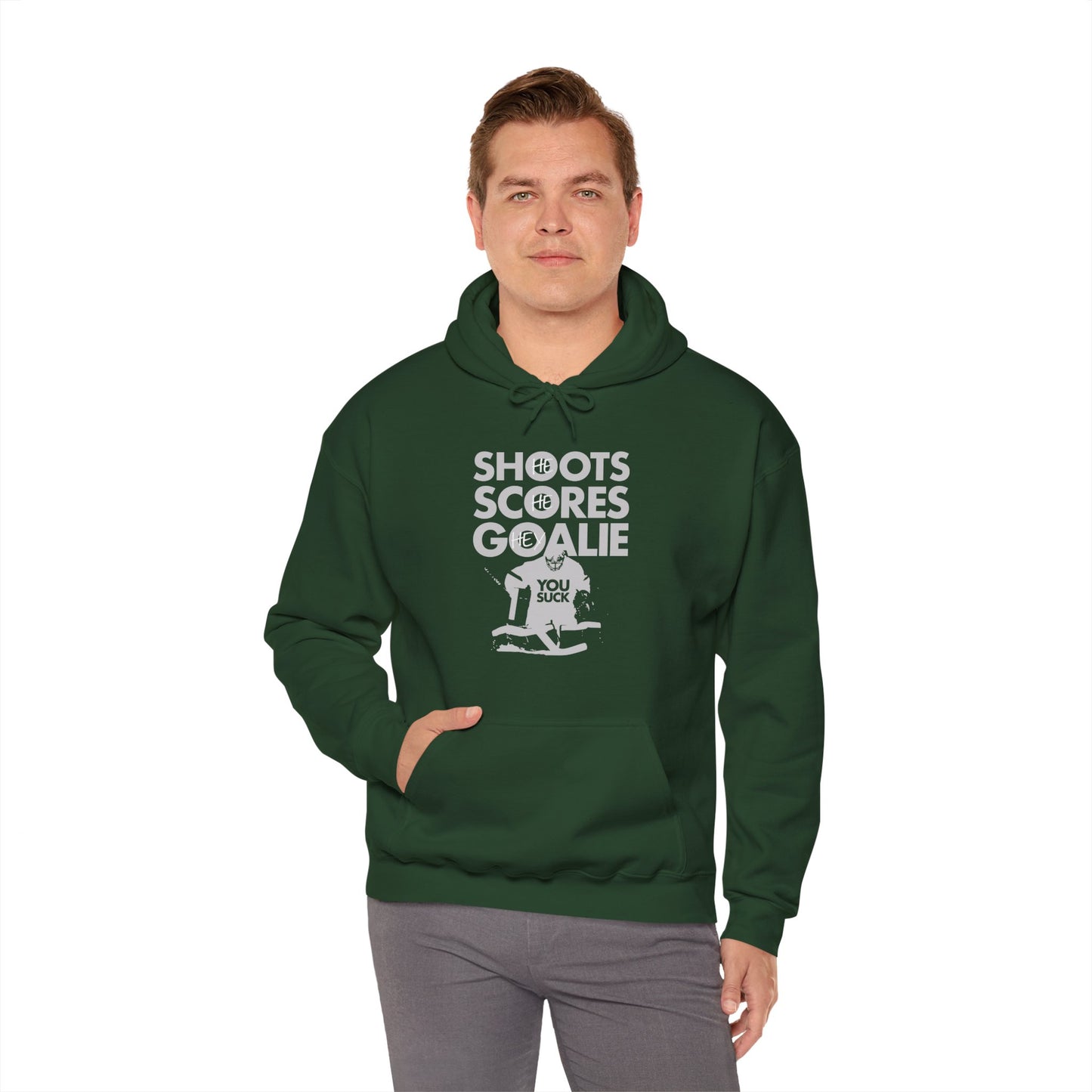 He Shoots, He Scores, Hey Goalie, You Suck Graphic Hoodie