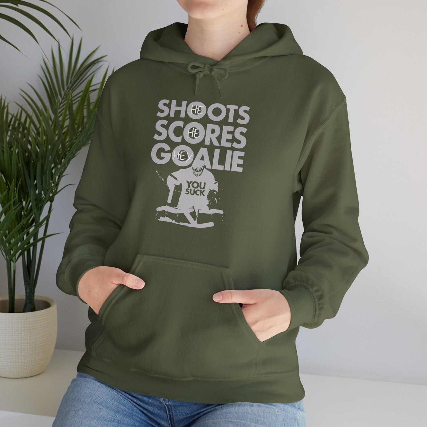 He Shoots, He Scores, Hey Goalie, You Suck Graphic Hoodie