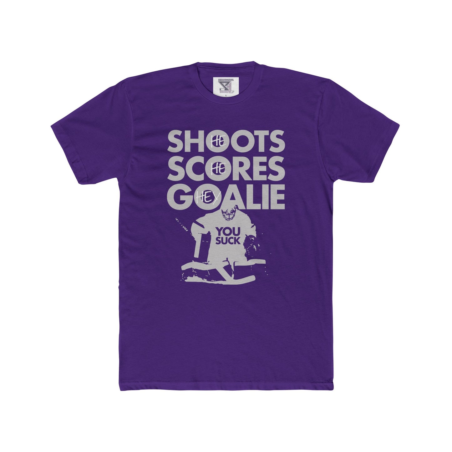 He Shoots, He Scores, Hey Goalie, You Suck Graphic Tee