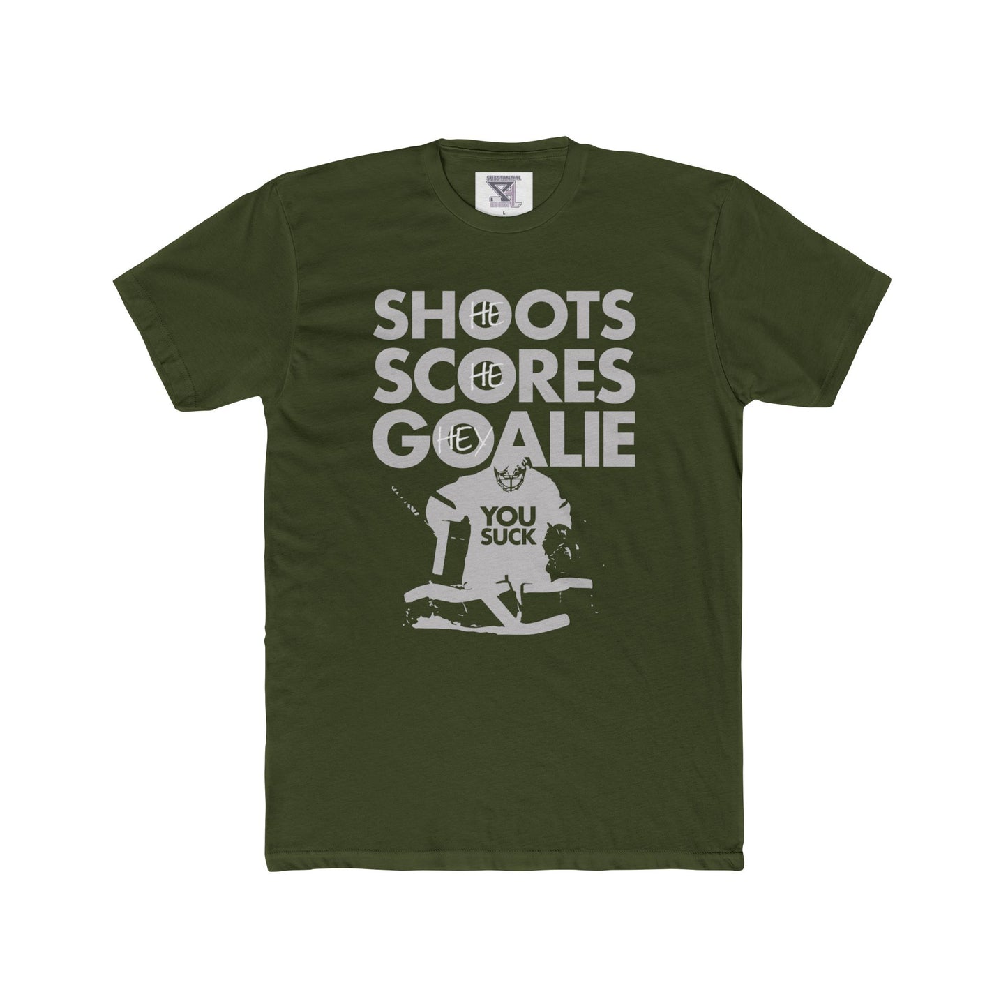 He Shoots, He Scores, Hey Goalie, You Suck Graphic Tee