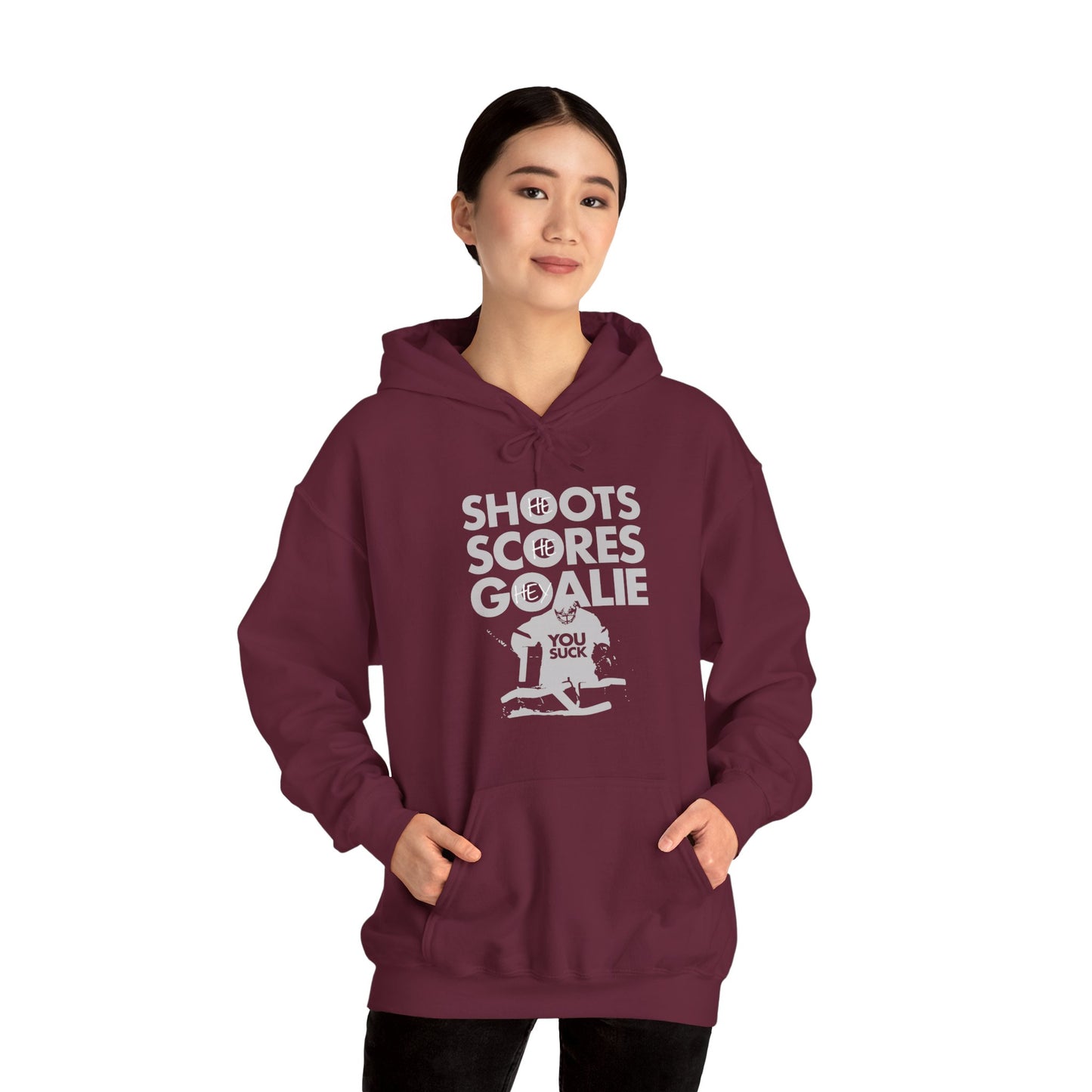 He Shoots, He Scores, Hey Goalie, You Suck Graphic Hoodie