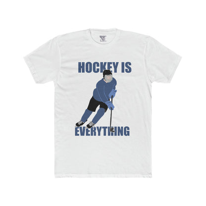 Hockey Is Everything Tee