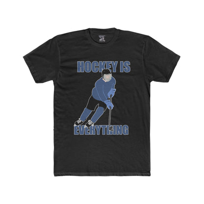 Hockey Is Everything Tee