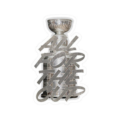 All For The Cup Sticker