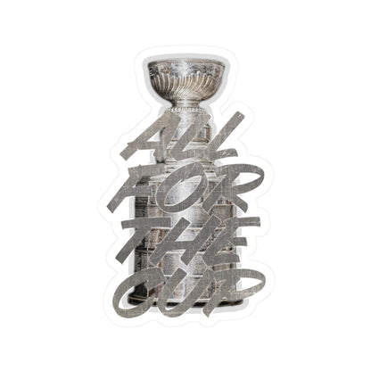 All For The Cup Sticker